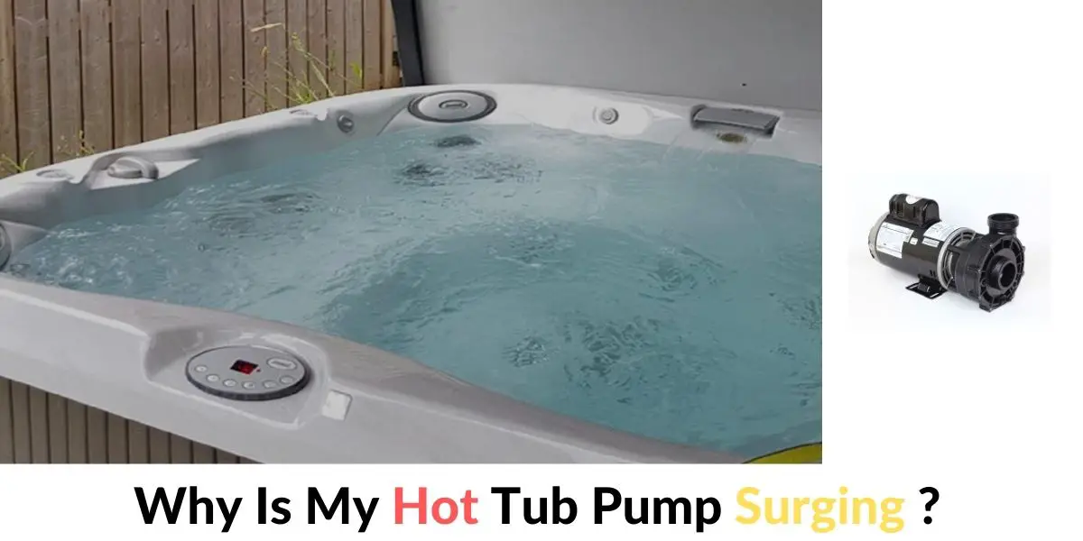 Why Is My Hot Tub Pump Surging