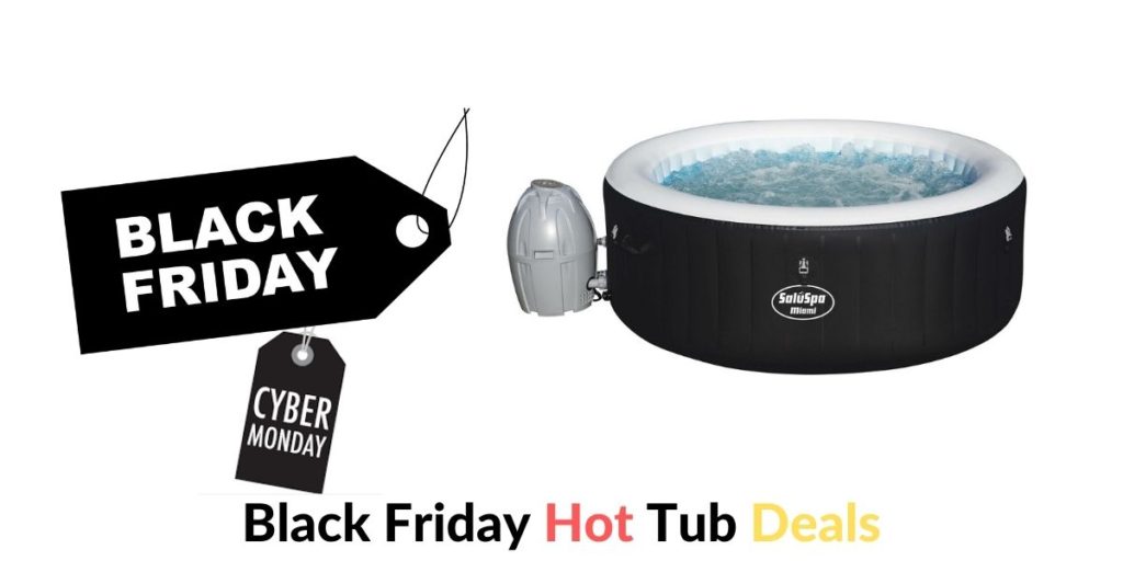 Cheap Black Friday & Cyber Monday Inflatable Hot Tub Deals Hot Tubs