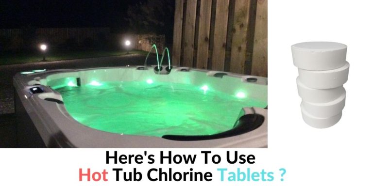 Heres How To Use Hot Tub Chlorine Tablets Hot Tubs Report 8554