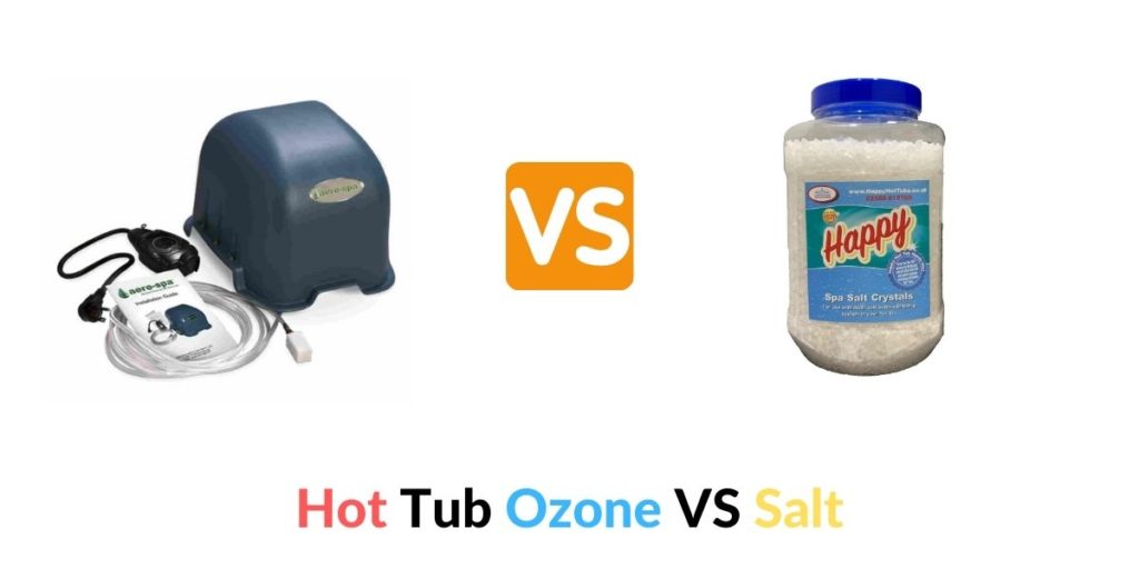 Hot Tub Ozone VS Salt - What Is Better? - Hot Tubs Report