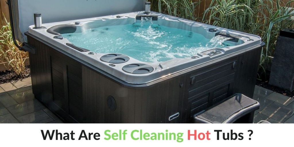 What Are Self Cleaning Hot Tubs Hot Tubs Report